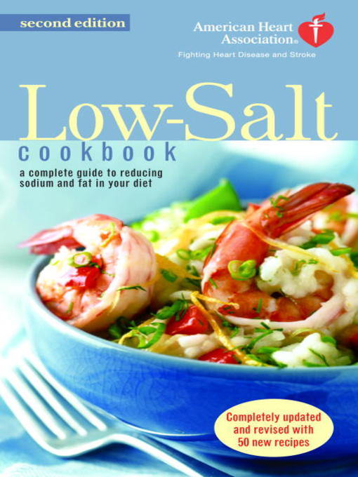 Title details for The American Heart Association Low-Salt Cookbook by American Heart Association - Available